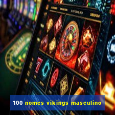 100 nomes vikings masculino